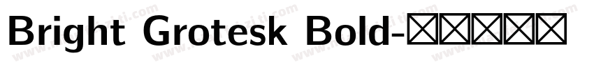 Bright Grotesk Bold字体转换
